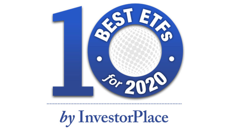 best ETFs - 10 Best ETFs for 2020: The Battle At the Top Tightens