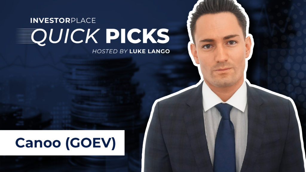 InvestorPlace Quick Picks hosted by Luke Lango: Canoo (GOEV)