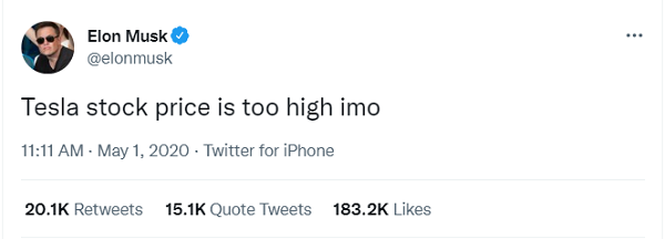 A screenshot of a tweet by Elon Musk that says "Tesla stock price is too high imo."